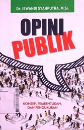 Opini Publik : konsep, pembentukan, dan pengukuran