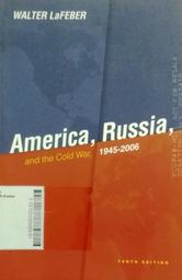 America, Russia, and the Cold War 1945-2006