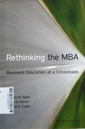 Rethinking the MBA : business education at a crossroads