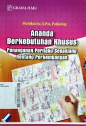 Ananda Berkebutuhan Khusus : penanganan perilaku sepanjang rentang perkembangan