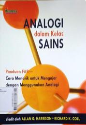 Analogi dalam Kelas Sains : cara menarik untuk mengajar dengan menggunakan analogi