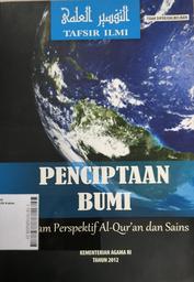 Penciptaan Bumi : dalam perspektif al-Qur'an dan sains