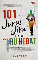 101 Jurus Jitu Menjadi Guru Hebat