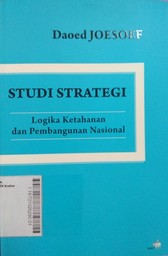 Studi Strategi : logika ketahanan dan pembangunan nasional