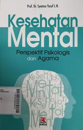 Kesehatan Mental : perpektif psikologis dan agama