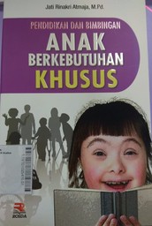 Pendidikan Dan Bimbingan Anak Berkebutuhan Khusus