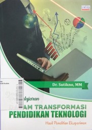 Desain Pembelajaran Dalam Transformasi Pendidikan Teknologi : hasil penelitian eksperimen