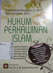 Hukum Perkawinan Islam : menguak kesakralan perkawinan yang sangat krusial dan menjadikannya sebagai sebuah wadah dalam ikatan mitsaqan mawaddah wa rahmah yang diridai Allah SWT