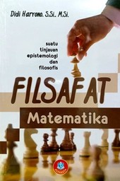 Filsafat Matematika : suatu tinjauan epistemologi dan filosofis