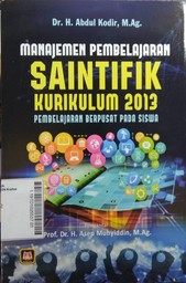 Manajemen Pembelajaran Saintifik Kurikulum 2013 Pembelajaran Berpusat Pada Siswa