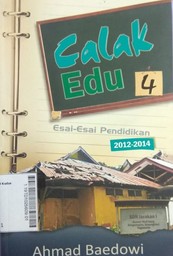 Calak Edu : esai-esai pendidikan 2012-2014