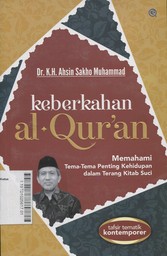 Keberkahan Al Qur'an : memahami tema-tema penting kehidupan dalam terang kitab suci