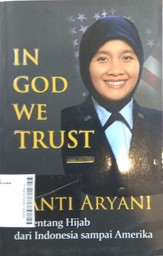 In God We Trust : merentang hijab dari Indonesia sampe Amerika