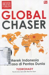 Global Chaser : merek Indonesia perkasa di pentas Dunia