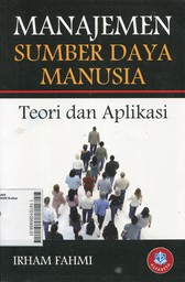 Manajemen sumber Daya Manusia : teori dan aplikasi