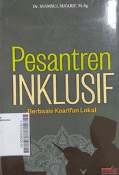 Pesantren Inklusif Berbasis Kearifan Lokal