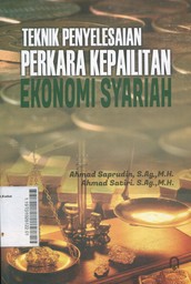 Teknik Penyelesaian Perkara Kepailitan Ekonomi Syariah