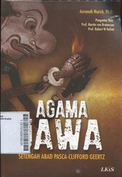 Agama Jawa : setengah abad pasca Clifford Geertz