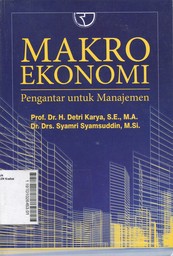 Makro Ekonomi : pengantar untuk manajemen