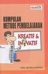 Kumpulan Metode Pembelajaran : kreatif dan inovatif