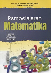 Pembelajaran Matematika : untuk guru SD dan calon guru SD