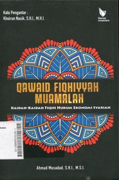 Qawaid Fiqhiyyah Muamalah : kaidah-kaidah fiqih hukum ekonomi syariah