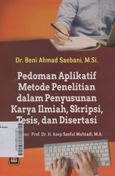 Pedoman Aplikatif Metode Penelitian Dalam Penyusunan Karya Ilmiah, Skripsi, Tesis, dan Disertasi