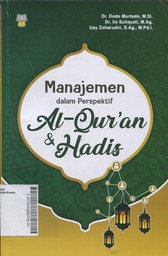 Manajemen Dalam Perspektif Al-Qur'an & Hadis