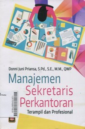 Manajemen Sekretaris Perkantoran : terampil dan profesional