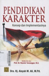 Pendidikan Karakter : konsep dan implementasinya