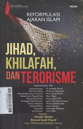 Reformulasi Ajaran Islam : Jihad, Khilafah, dan Terorisme