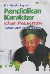 Pendidikan Karakter Khas Pesantren (adabul 'alim wal muta'allim)