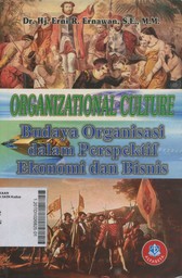 Organizational Culture ; budaya organisasi dalam perspektif ekonomi dan bisnis