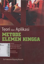 Teori dan Aplikasi Metode Elemen Hingga