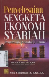 Penyelesaian Sengketa Ekonomi Syariah : Penemuan & Kaidah Hukum