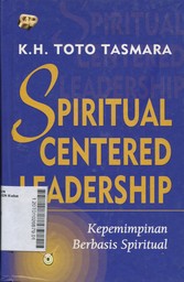 Spiritual Centered Leadership : kepemimpinan berbasis spiritual