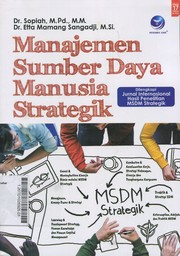 Manajemen Sumber Daya Manusia Strategik : dilengkapi jurnal internasional hasil penelitian MSDM strategik