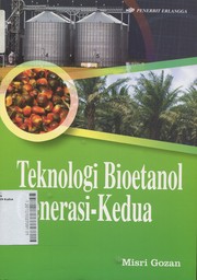 Teknologi Bioetanol Generasi Kedua