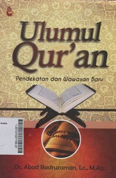 Ulumul Qur'an : pendekatan dan wawasan baru