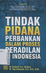 Tindak Pidana Perbankan Dalam Proses Peradilan di Indonesia