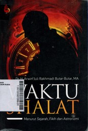 Waktu Shalat : menurut sejarah, fikih dan astronomi