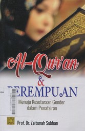 Al-Qur'an dan Perempuan : menuju kesetaraan gender dalam penafsiran