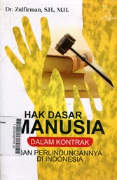 Hak Dasar Manusia Dalam Kontrak Dan Perlindungannya di Indonesia