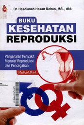 Buku Kesehatan Reproduksi : pengenalan penyakit menular reproduksi dan pencegahan