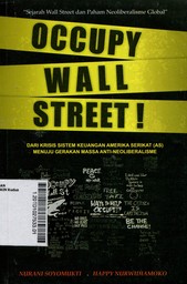 Occupy Wall Street ! : dari krisis sistem keuangan Amerika Serikat (AS) menuju gerakan massa anti-neoliberalisme