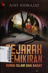 Sejarah Pemikiran : dunia Islam dan barat