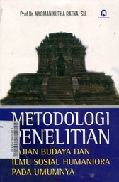 Metodologi Penelitian : kajian budaya dan ilmu sosial humaniora pada umumnya