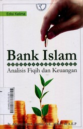 Bank Islam : Analisis Fiqih dan Keuangan