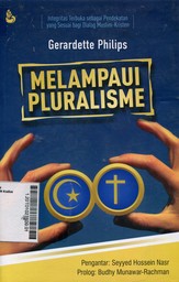 Melampaui Pluralisme : integritas terbuka sebagai pendekatan yang sesuai bagi dialog Muslim-Kristen