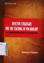 Effective Strategies For The Teaching Of Vocabulary : a comprehensive guidebook